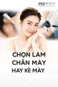 Chọn làm chân mày hay kẻ mày – giải pháp làm đẹp tự nhiên tại Phi Beauty